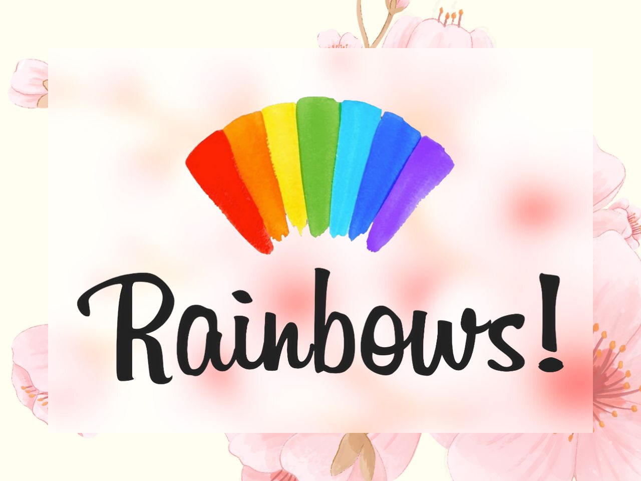 Rainbows! - レインボーズ